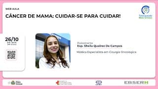 26/10/2022 - Câncer de Mama: Cuidar-se para Cuidar!