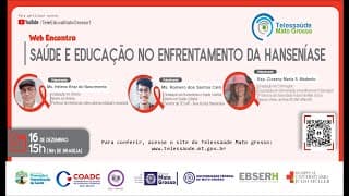 16/12/2021 - Web Encontro: SAÚDE e Educação no Enfrentamento da Hanseníase