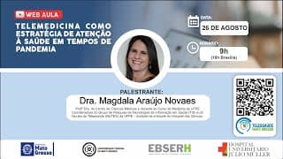 26/08/2020 - Web Aula: Telemedicina Como Estratégia de Atenção à Saúde em Tempos de Pandemia