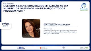 17/03/2022 - Live ETAN e Convidados em Alusão ao Dia Mundial da Obesidade - “todos Precisam Agir! ”