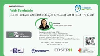 20/07/2021 - Registro, Extração e Monitoramento das Ações do Programa Saúde na Escola - PSE no SISA