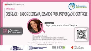 07/10/2021 - Obesidade - Dados e Estigma, Desafios para Prevenção e Controle