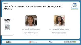 15/09/2022 - Diagnostico Precoce da Surdez na Criança e no Adulto