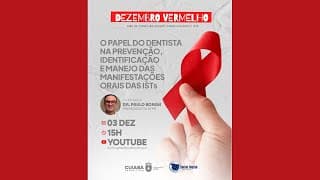 Dezembro Vermelho - Motivar e Instrumentalizar Profissionais da Odontologia para Prevenção as Ist's.