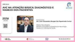 27/10/2022 - AVC na Atençao Básica: Diagnóstico e Manejo dos Pacientes.
