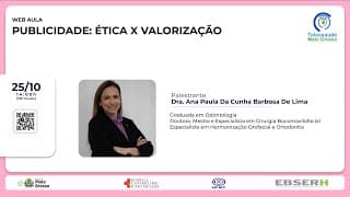 25/10/2022 - Publicidade: Ética X Valorização