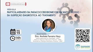 15/12/2020 - Particularidades da Paracoccidioidomicose em Mato Grosso