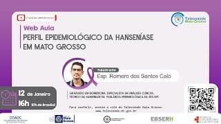 12/01/2021 - Perfil Epidemiológico da Hanseníase em Mato Grosso