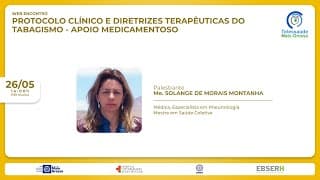 26/05/2022 - Web-aula:protocolo Clínico e Diretrizes Terapêuticas do Tabagismo - APOIO Medicamentoso