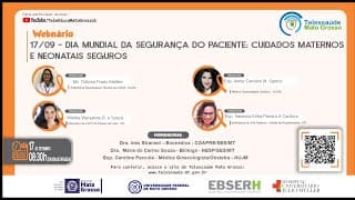 17/09/2021 - Dia Mundial da Segurança do Paciente: Cuidados Maternos e Neonatais Seguros