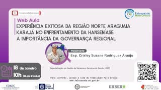18/01/2021 - Experiência Exitosa da Região Norte Araguaia Karajá no Enfrentamento da Hanseníase
