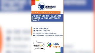LIVE Instrutiva - do INMSD ao PA Saúde Digital: o Que Devemos Fazer?