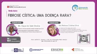 14/09/2021 - Fibrose Cística: UMA Doença Rara?