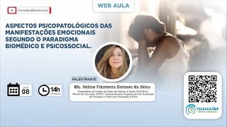 08/10/2020 - Aspectos Psicopatológicos das Manifestações Emocionais Segundo o Paradigma Biomédico