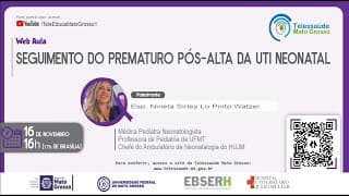 16/11/2021 - Seguimento do Prematuro Pós-alta da UTI Neonatal