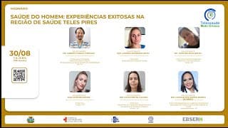 30/08/2022 - Saúde do Homem: Experiências Exitosas na Região de Saúde Teles Pires