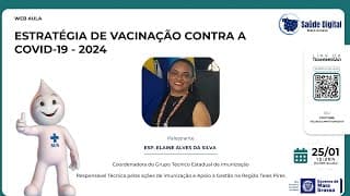 Web Aula - Estratégia de Vacinação Contra a Covid-19 - 2024