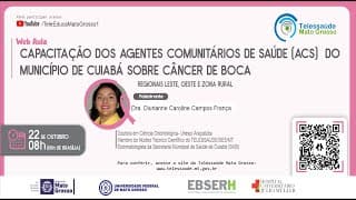 22/10/2021 - Capacitação dos ACS do Município de Cuiabá sobre o Câncer de Boca