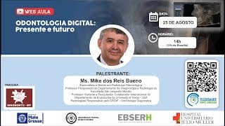 25/08/2020 - Odontologia Digital: Presente e Futuro