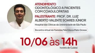 Atendimento Odontológico a Pacientes com Coagulopatias.